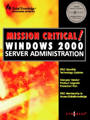 cover image of Mission Critical Windows 2000 Server Administration